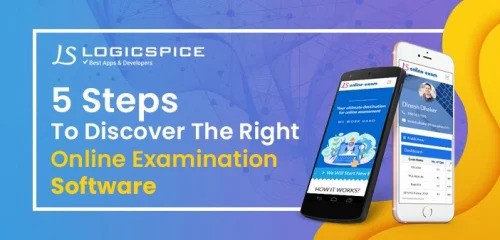 5 Steps To Discover The Right Online Examination Software
