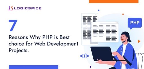 7 Reasons Why PHP is the Best Choice for Web Development Projects