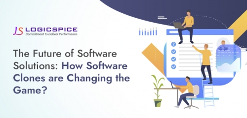 The Future of Software Solutions: How Software Clones are Changing the Game?